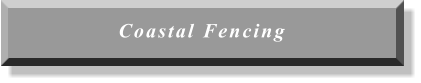 Coastal Fencing